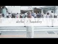 airlie「laundry」リリックビデオ