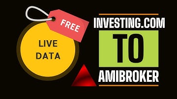 How to get AmiBroker Live Data Feed Free from Investing.com Website?