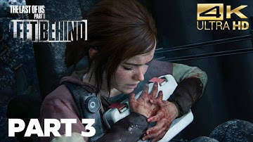 The Last of Us Left: Behind Chapter 3 - So Close Walkthrough