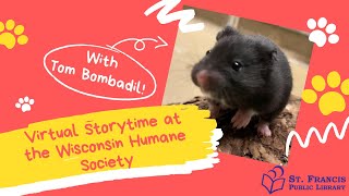 Storytime at the Wisconsin Humane Society - Tom Bombadil 🐹