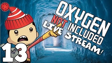 Growing the Colony - Thermal Update! - Oxygen Not Included Live Stream