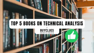 Top 5 Books on Technical Analysis Every Trader Must Read @BuyClues.com