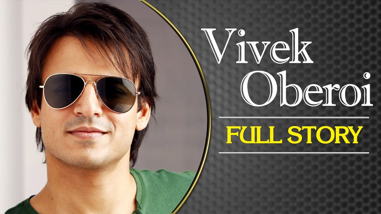 Vivek Oberoi - Full Story | Life Story & Unknown Facts - YouTube