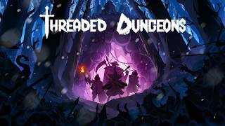 Threaded Dungeons Gameplay Trailer