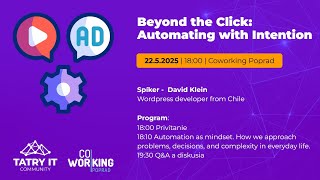 Tatry IT - Beyond the Click: Automating with Intention