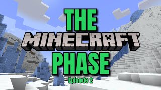 Building a New Base! | The Minecraft Phase Ep. 2