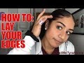 HOW TO: LAY YOUR EDGES | by @CallMeTyraNicole