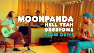 Moon Panda - Slow Drive Live Hell Yeah Sessions