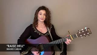 "Raise Hell" by Brandi Carlile
