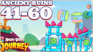 Angry Birds Journey Chapter 1 Ancient Ruins Levels 41 to 60