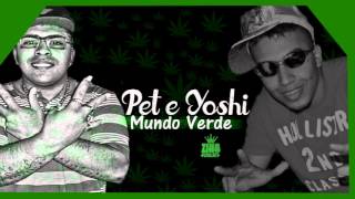 Mc Pet Daleste e Mc Yoshi - Mundo Verde (Dj Ga BHG) (Musica nova 2014)