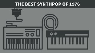 The Best Synthpop Of 1976