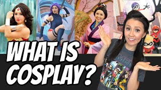 What is Cosplay?