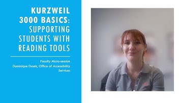 Kurzweil 3000 Basics: Supporting Students With Reading Tools