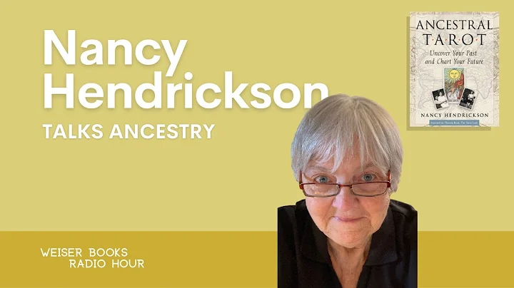 Nancy Hendrickson Talks Ancestry and the Tarot | W...