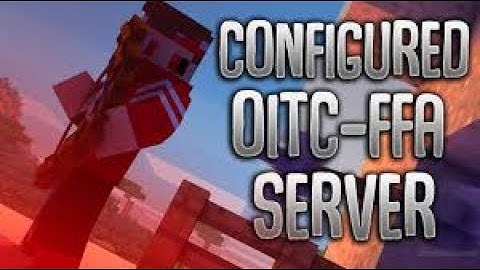 MINECRAFT CONFIGURED OITC FFA SERVER V1