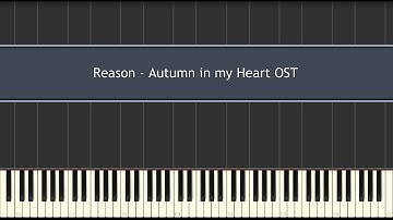 Reason - Autumn in my Heart OST (Piano Tutorial)