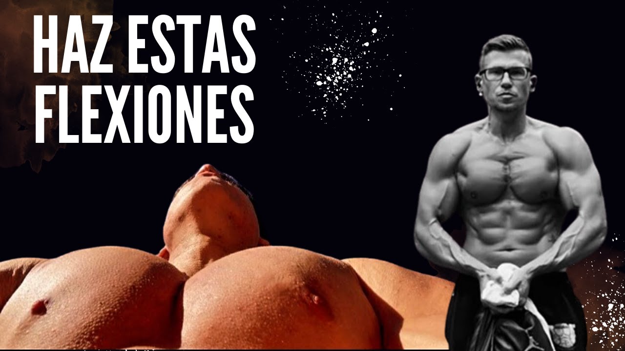 Las MEJORES Flexiones para GANAR MASA MUSCULAR