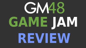 gm48 Game Jam Review