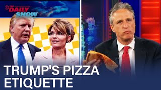 Jon Stewart Calls Out Trumps Pizza-Eating Technique The Daily Show