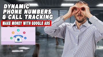 💡📞 Why You Need Dynamic Phone Numbers & Call Tracking To Make The Most Money With Google ADs?