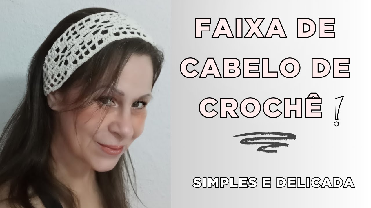 FAIXA DE CABELO DE CROCHÊ SIMPLES E DELICADA | TUTORIAL COMPLETO