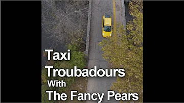 Union Cab Presents Taxi Troubadours with The Fancy Pears