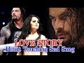 छोड़ दिया वो रास्ता।  Heart Touching WWE Roman &  Paige Emotional New Bollywood Song