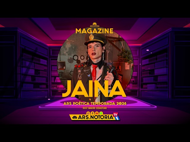 JAINA Junto a Mauro Sebastian #Magazine 💛 ARS POÉTICA Temporada 2026 🚀 ARSNotoriaTV