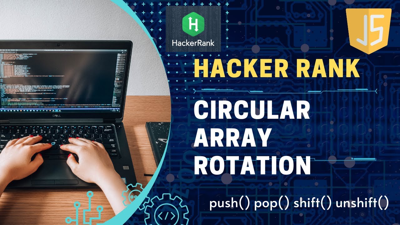 Hacker Rank | Circular Array Rotation | Solution in JS | Solution in ...