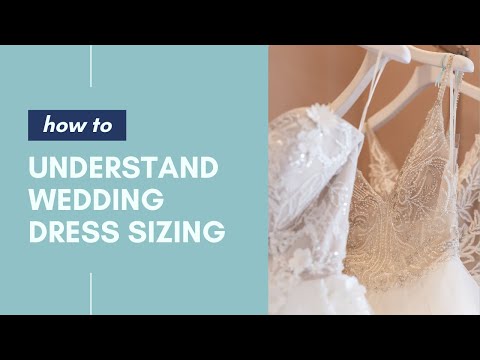 How To Understand Wedding Dress Sizing How To articles