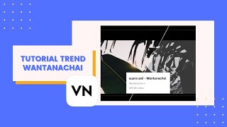 Tutorial Edit | Trend Wantanachai