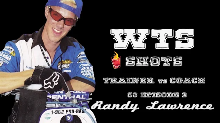WT SHOTS RANDY LAWRENCE TRAINER VS COACH