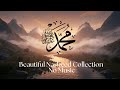 Beautiful Nasheed Collection No Music Syafaat Of Prophet Muhammad ﷺ