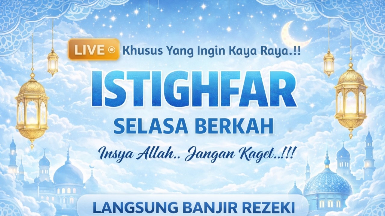 Istighfar -Rahasia Banjir Rezeki di Bulan Ramadhan | Khusus yang Ingin Kaya Raya
