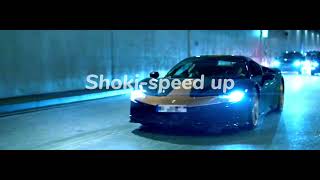 Don xhoni-Shoki speed up
