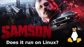 Does it run on Linux?: Samson - A Tyndalston Story Does it run on Linux?: Samson - A Tyndalston Story