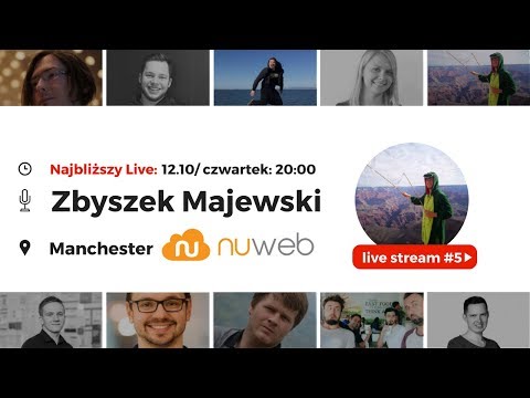 Just Join IT – Live Stream #5: Zbyszek Majewski @Nuweb. Manchester