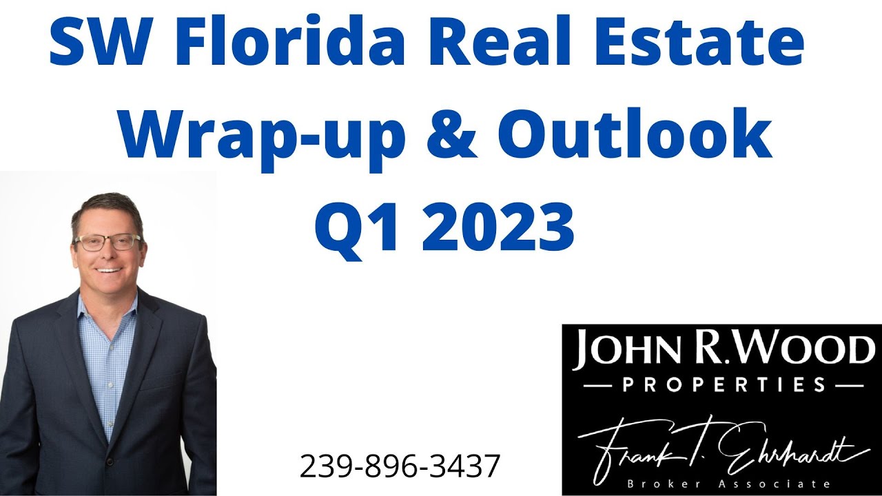 SW Florida Real Estate Market Q1 2023 YouTube