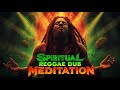 Spiritual Reggae Dub Meditation Deep Roots Rasta Healing Vibes 