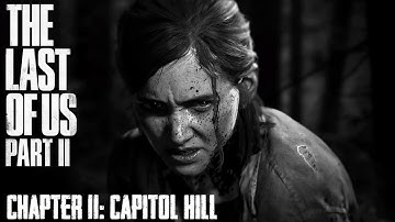 The Last Of Us Part II ★ Chapter 11: Capitol Hill [Survivor / Walkthrough]