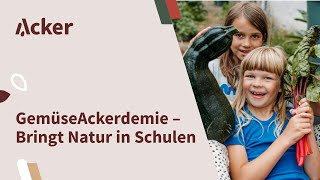 Gemüseackerdemie Das Bildungsprogramm Bringt Natur Nachhaltigkeit In Schulen