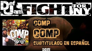 Comp - Comp | Letra en español [Def Jam: Fight For NY]