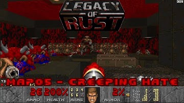 DOOM 2: Legacy of Rust - Map05 - Creeping Hate