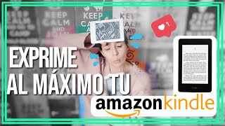 ¡TRUCOS PARA APROVECHAR AL MÁXIMO TU KINDLE!