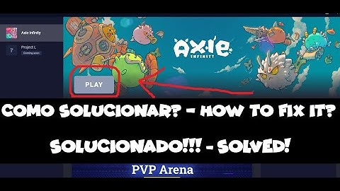 [Spanish] #Play Button issue (Solved) Axie infinity - How to  fix it work around - (Mavis Hub)