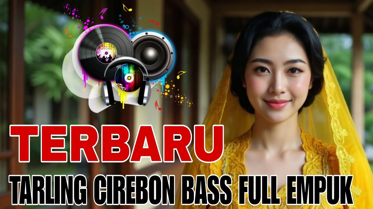 TERBARU TARLING CIREBONAN || FULL BASS PALING EMPUK ENAK DI DENGAR