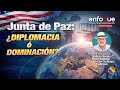 Junta de Paz: ¿diplomacia o dominación?