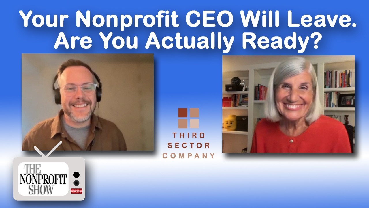 Thumbnail for Your Nonprofit CEO Will Leave. Are You Actually Ready?