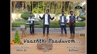 Vaazhthi paaduvom| Tamil Christmas Song 2k18| Grace Tones & DNJ media ||